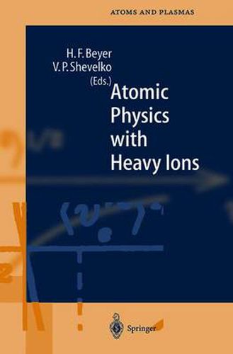 Cover image for Atomic Physics with Heavy Ions