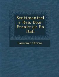 Cover image for Sentimenteele Reis Door Frankrijk En Itali