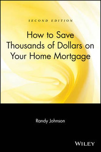 Cover image for How to Save Thousands of Dollars on Your Home Mortgage