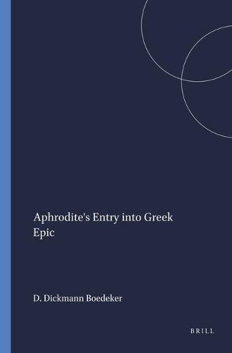 Cover image for Aphrodite's Entry into Greek Epic