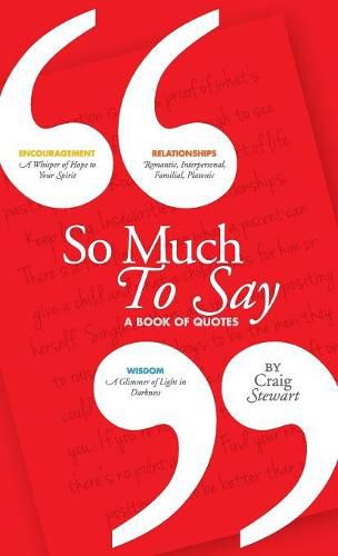 Cover image for So Much To Say, a Book of Quotes