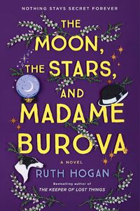 Cover image for The Moon, the Stars, and Madame Burova