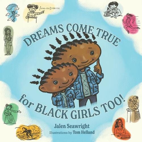 Cover image for Dreams Come True for Black Girls Too!