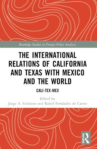 The International Relations of California and Texas with Mexico and the World