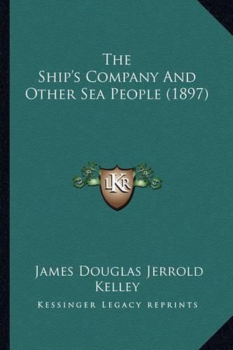 The Ship's Company and Other Sea People (1897)