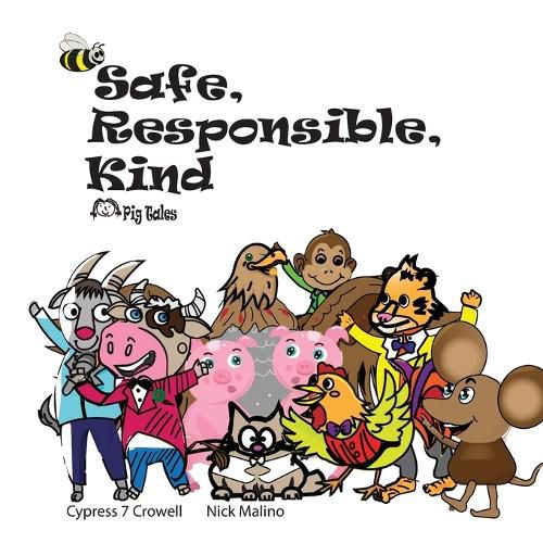 Cover image for Safe, Responsible, Kind