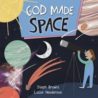 Cover image for God Made Space