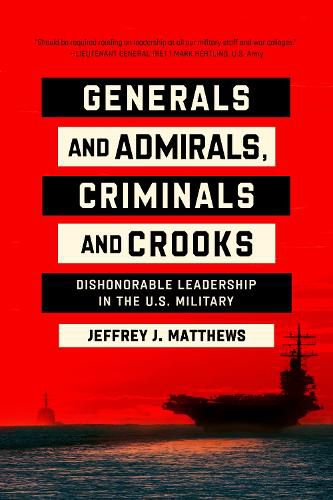 Generals and Admirals, Criminals and Crooks