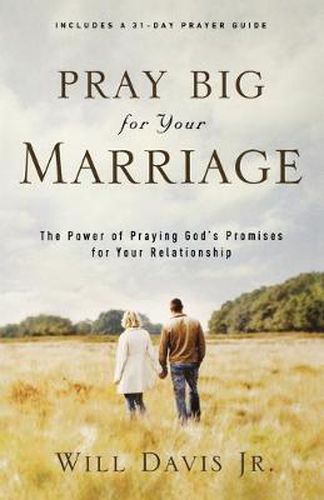 Cover image for Pray Big for Your Marriage - The Power of Praying God"s Promises for Your Relationship