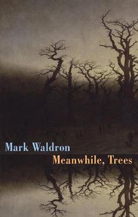 Cover image for Meanwhile, Trees