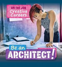 Cover image for Be an Architect!