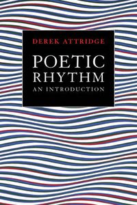 Cover image for Poetic Rhythm: An Introduction