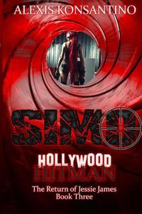 Cover image for Simo, Hollywood Hitman The Return of Jessie James: Book Three