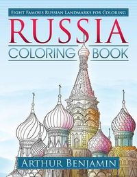 Cover image for Russia Coloring Book: 8 Famous Russian Landmarks for Coloring