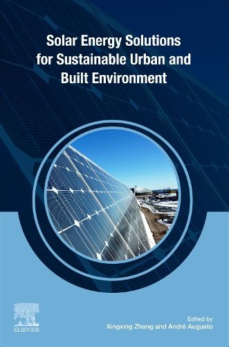 Cover image for Solar Energy Solutions for Sustainable Urban and Built Environment
