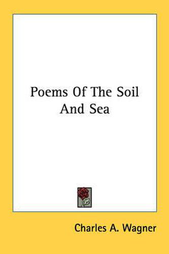 Poems of the Soil and Sea