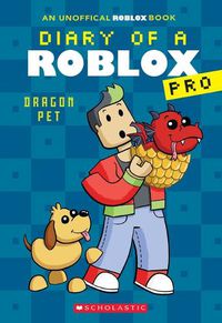 Cover image for Dragon Pet (Diary of a Roblox Pro #2)