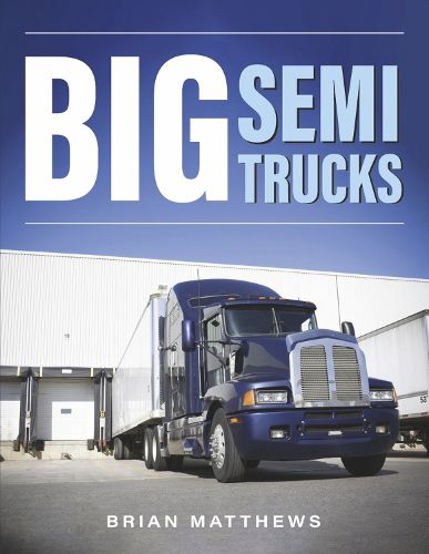 Cover image for Big Semi Trucks