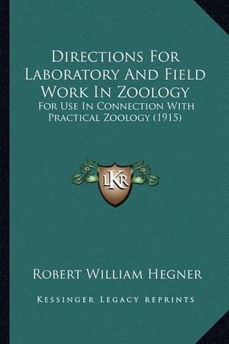 Cover image for Directions for Laboratory and Field Work in Zoology: For Use in Connection with Practical Zoology (1915)