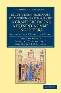 Cover image for Recueil des chroniques et anchiennes istories de la Grant Bretaigne, a present nomme Engleterre