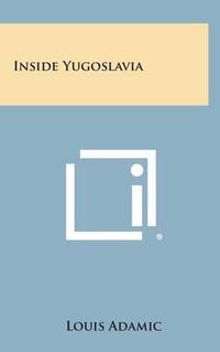 Cover image for Inside Yugoslavia