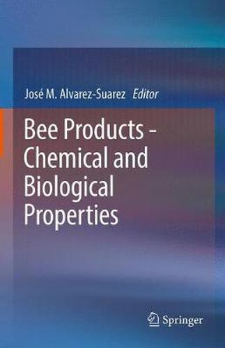 Cover image for Bee Products - Chemical and Biological Properties