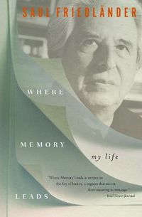 Cover image for Where Memory Leads: My Life