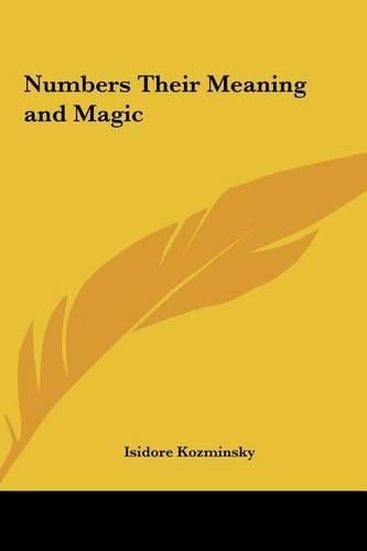 Cover image for Numbers Their Meaning and Magic