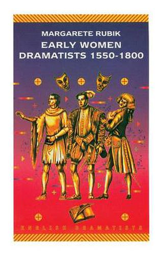 Cover image for Early Women Dramatists 1550-1801