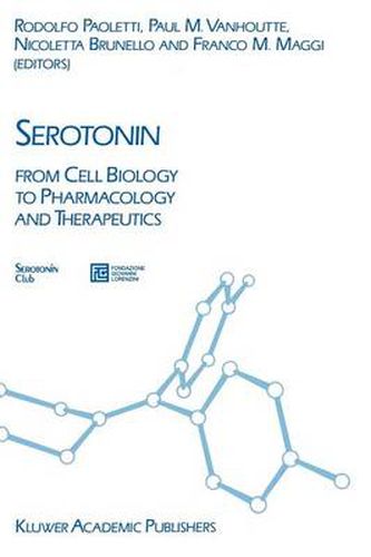 Serotonin: From Cell Biology to Pharmacology and Therapeutics