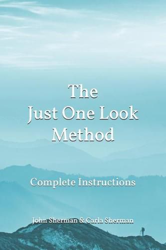 Cover image for The Just One Look Method: Complete Instructions