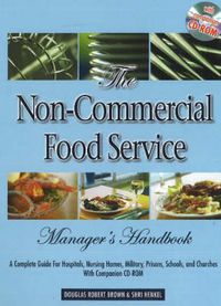 Cover image for Non-Commercial Food Service Manager's Handbook: A Complete Guide to Hospitals, Nursing Homes, Military, Prisons, Schools & Churches with Companion CD-ROM.