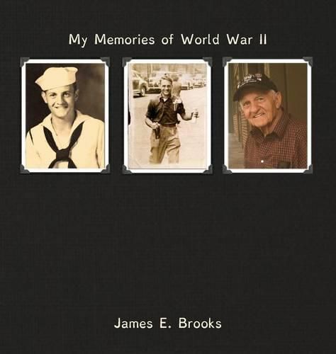 Cover image for My Memories of World War II: James E. Brooks