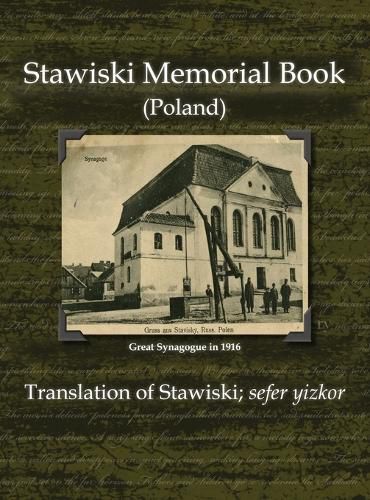 Cover image for Stawiski Memorial Book (Poland) - Translation of Stawiski; Sefer Yizkor