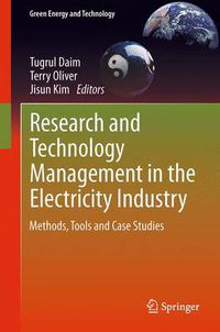 Cover image for Research and Technology Management in the Electricity Industry: Methods, Tools and Case Studies