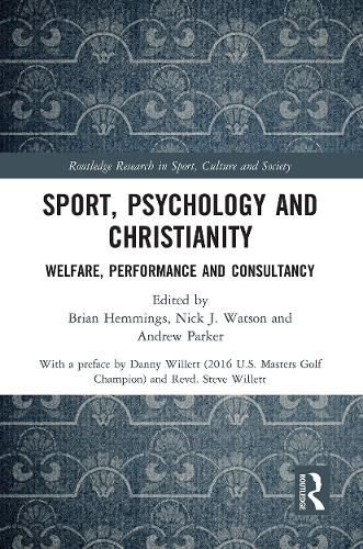 Sport, Psychology and Christianity: Welfare, Performance and Consultancy