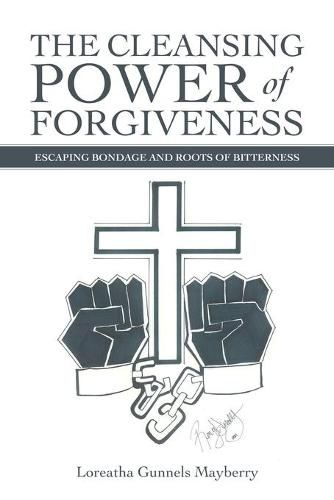 Cover image for The Cleansing Power of Forgiveness