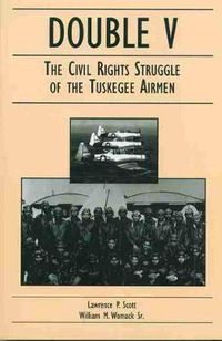 Cover image for Double V: The Civil Rights Struggle of the Tuskegee Airmen