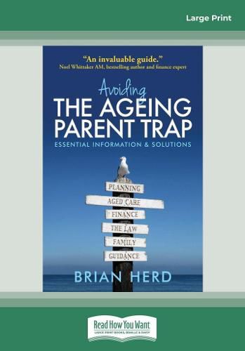 Avoiding the Ageing Parent Trap: An insider's guide to legal, financial and caring solutions