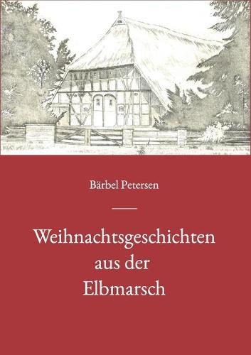 Cover image for Weihnachtsgeschichten aus der Elbmarsch