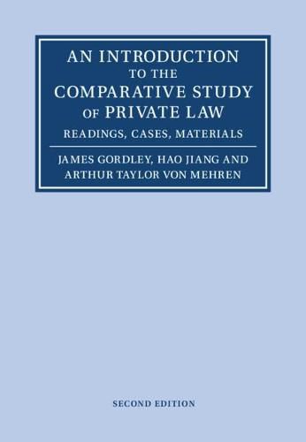 An Introduction to the Comparative Study of Private Law: Readings, Cases, Materials