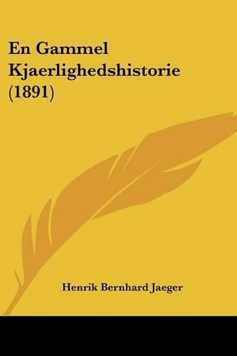 En Gammel Kjaerlighedshistorie (1891)