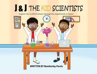 Cover image for J & J The Kid Scientists