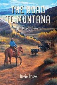 Cover image for The Road to Montana