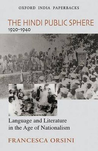 Cover image for The Hindi Public Sphere 1920-1940: Language and Literature in the Age of Nationalism