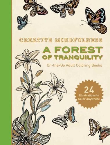 Cover image for Creative Mindfulness: A Forest of Tranquility: On-the-Go Adult Coloring Books