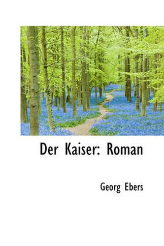 Cover image for Der Kaiser: Roman