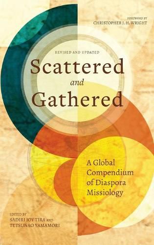 Cover image for Scattered and Gathered: A Global Compendium of Diaspora Missiology