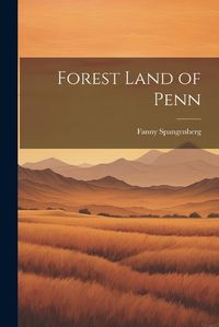 Cover image for Forest Land of Penn