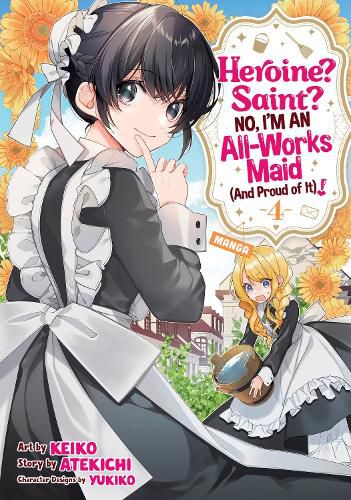 Cover image for Heroine? Saint? No, I'm an All-Works Maid (And Proud of It)! (Manga) Vol. 4